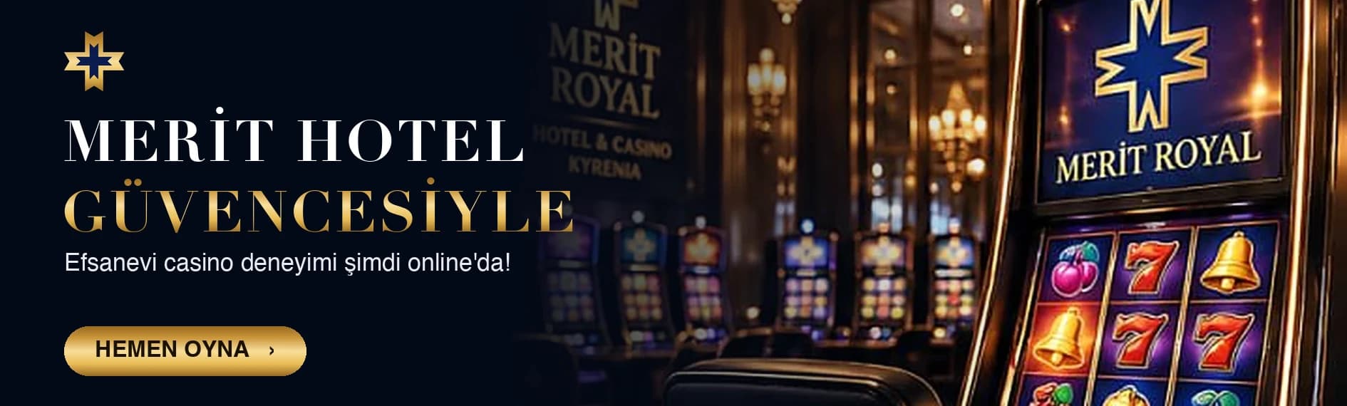 Merit Hotel güvencesiyle